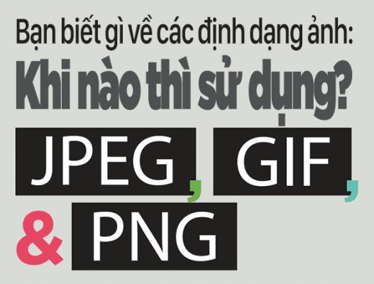 nen-dung-dinh-dang-anh-jpeg-gif-hay-png-1462785897