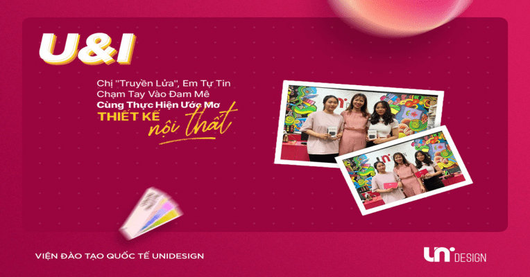 Cùng thực hiện ước mơ trở thành NTK Nội thất cùng Bùi Thị Vân Anh & Nguyễn Hồng Ngọc